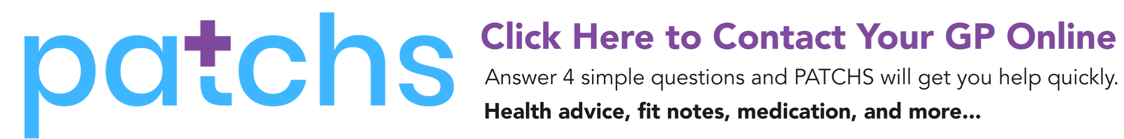 Click here to contact your GP online with PATCHS